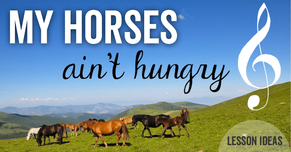 My Horses Ain’t Hungry