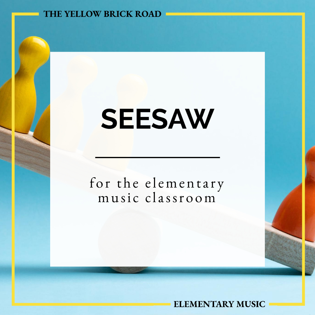 Seesaw for the Elementary Music Classroom