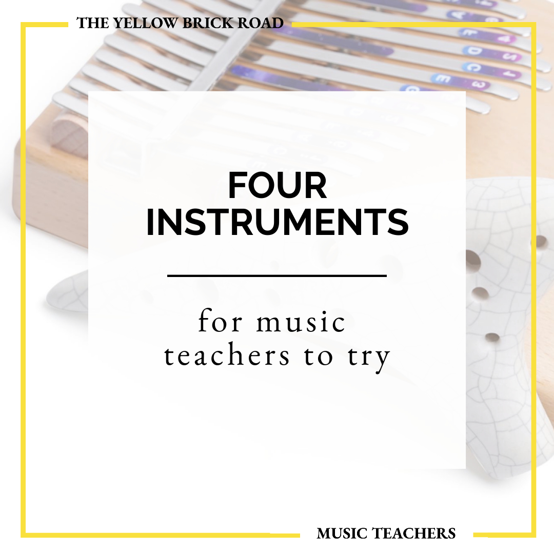 4 New Instruments to Try for Music Teachers