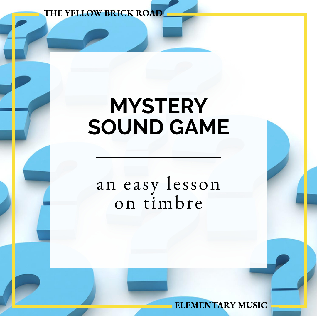 An Easy Lesson on Timbre with the Mystery Sound Game
