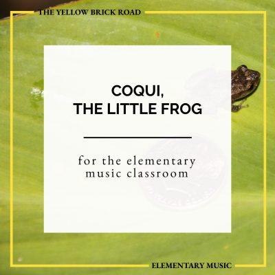 Coquí, the Little Frog for the Elementary Music Classroom