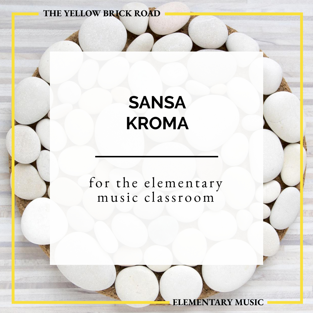 Sansa Kroma for the Elementary Music Classroom