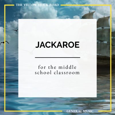 Jackaroe for the Middle School Music Classroom