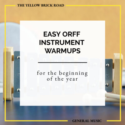 Easy Orff Instrument Warmups for the Beginning of the Year